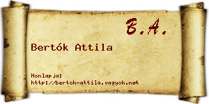Bertók Attila névjegykártya